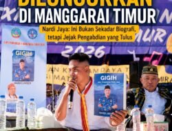 Gigih” Diluncurkan di Manggarai Timur, Nardi Jaya: Ini Bukan Sekadar Biografi, tetapi Jejak Pengabdian yang Tulus