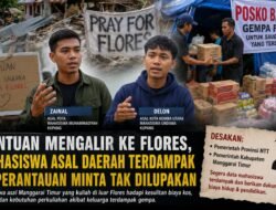 Di Tengah Derasnya  Bantuan ke Flores, Rintihan Tangis Mahasiswa Manggarai Timur di Perantauan Minta Tak Dilupakan
