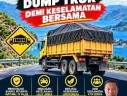 Pemerintah Kabupaten Manggarai Timur Tegaskan Kewajiban Tutup Muatan Dump Truk Demi Keselamatan Bersama